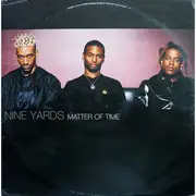 12inch Vinyl Single - Nine Yards - Matter of Time