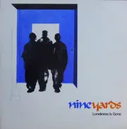 Nine Yards - Loneliness Is Gone