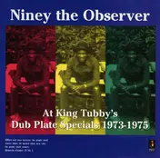 Niney the Observer - At King Tubby's -Ltd/180g