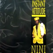 Nini - Instant Attitude