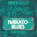 7inch Vinyl Single - Nini Rosso - Nabucco-Blues (Gefangenenchor) / Barcarole