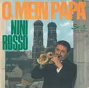 7inch Vinyl Single - Nini Rosso - O, Mein Papà