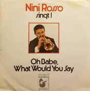 7inch Vinyl Single - Nini Rosso - Oh Babe, What Would You Say