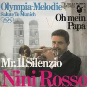 7inch Vinyl Single - Nini Rosso - Olympia-Melodie (Salute To Munich) / Oh Mein Papa