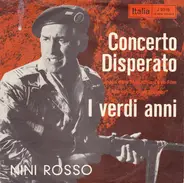 Nini Rosso - I Verdi Anni / Concerto Disperato