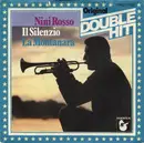7inch Vinyl Single - Nini Rosso - Il Silenzio  / La Montanara