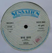 12inch Vinyl Single - Ninja - Bye Bye