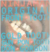 Ninjaman - Original Front Tooth Gold Tooth Gun Pon Tooth Don Gorgon!