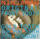CD - Ninjaman - Original Front Tooth Gold Tooth Gun Pon Tooth Don Gorgon!