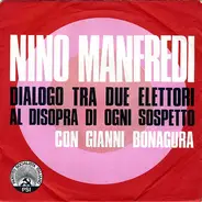 Nino Manfredi - Dialogo Tra Due Elettori Al Di Sopra Di Ogni Sospetto / Noi Siamo