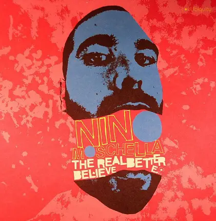 Nino Moschella - The Real Better Believe E.P.
