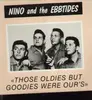 LP - Nino And The Ebbtides - Those Oldies But Goldies were Our's