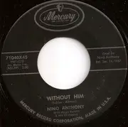 7inch Vinyl Single - Nino Anthony - Without Him
