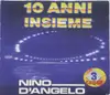 CD-Box - Nino D'Angelo - 10 Anni Insieme