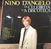 Nino D'Angelo - Da Celebrità A 'A Discoteca / Nun Si Dà Mia