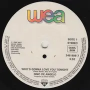 7inch Vinyl Single - Nino de Angelo - Who's Gonna Love You Tonight