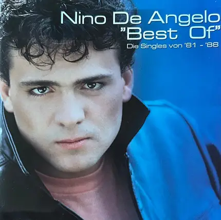 Nino de Angelo - Best of - Die Singles von '81-'88