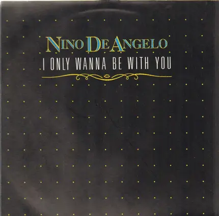 Nino de Angelo - I Only Wanna Be With You