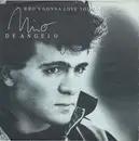 7inch Vinyl Single - Nino de Angelo - Who's Gonna Love You Tonight