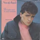 7inch Vinyl Single - Nino de Angelo - Ich Habe Mich An Dich Verloren