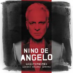 Nino de Angelo - Meisterwerke (Lieder Meines Lebens)