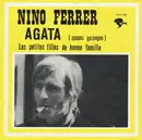 7inch Vinyl Single - Nino Ferrer - Agata / Les Petites Filles Des Bonnes Famille