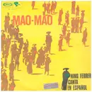 7inch Vinyl Single - Nino Ferrer - Canta En Español Mao-Mao
