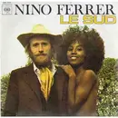 7inch Vinyl Single - Nino Ferrer - Le Sud