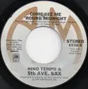 7inch Vinyl Single - Nino Tempo & 5th Ave. Sax - Come See Me 'Round Midnight