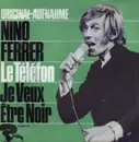 7'' - Nino Ferrer - Le Téléfon / Je Veux Être Noir