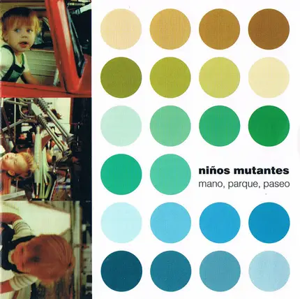 Niños Mutantes - Mano, Parque, Paseo