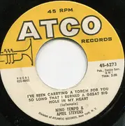 7'' - Nino Tempo & April Stevens - Deep Purple / I've Been Carrying A Torch For You So Long That I Burned A Great Big Hole In My Heart