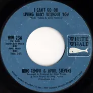 Nino Tempo & April Stevens - I Can't Go On Living Baby Without You / All Strung Out