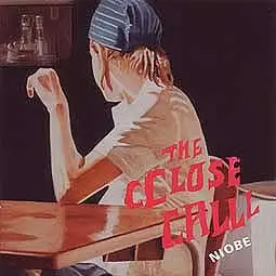 NIOBE - The Cclose Calll