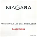 12inch Vinyl Single - Niagara - Pendant Que Les Champs Brûlent (Dance Remix)