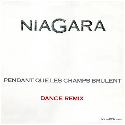 Niagara - Pendant Que Les Champs Brûlent