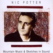 Nic Potter - Mountain Music/Sketches..