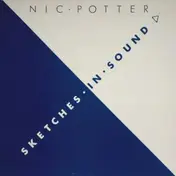 Nic Potter - Sketches In Sound