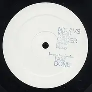 Nic VS New Order - I Am Done