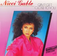 Nicci Gable - Can't Get Close To You