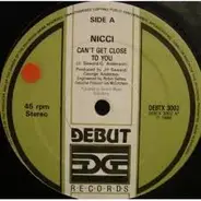 Nicci, Nicci Gable - Can't Get Close To You / Close To Who?