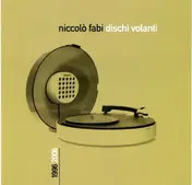 Niccolo Fabi - Dischi Volanti