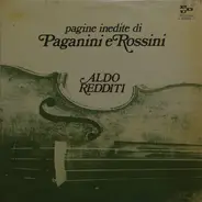 Aldo Redditi - Pagine Inedite di Paganini E Rossini