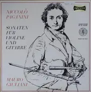 Niccolò Paganini , Mauro Giuliani - Sonaten Für Violine Und Gitarre