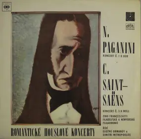 Niccolò Paganini - Romantické Houslové Koncerty - Koncert Č. 1 D Dur / Koncert Č. 3 H Moll