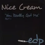Nice Cream - You Really Got Me (Part 1)