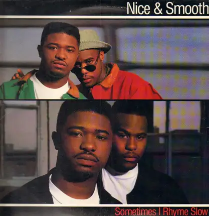 nice & smooth - sometimes i rhyme slow