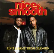 CD - Nice & Smooth - Ain't A Damn Thing Changed