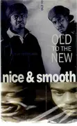 MC - Nice & Smooth - Old to the New
