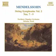 Mendelssohn - Streichersinfonien 7-9 Vol 2